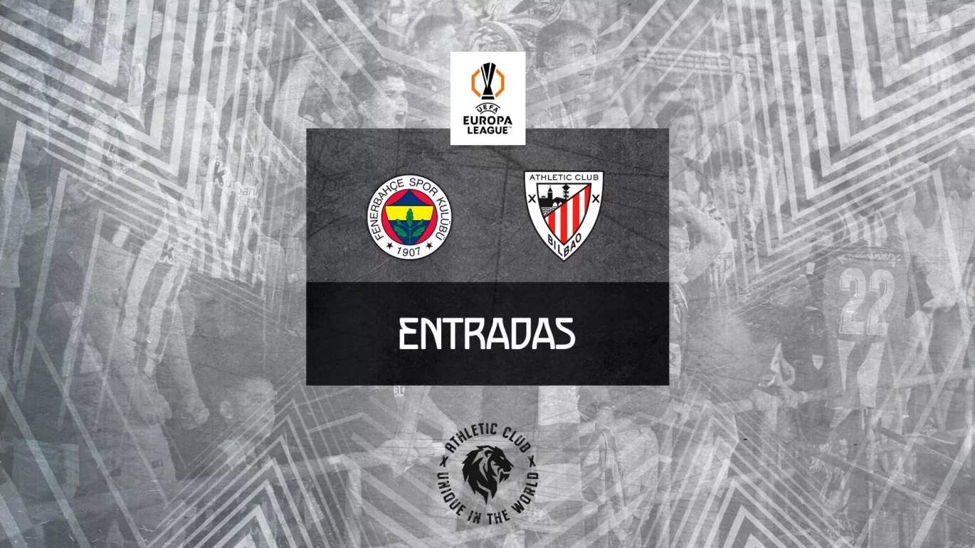 Consigue Tus Entradas Para Fenerbahce Sk Vs Athletic Club Inscripciones Abiertas Hasta El 29 De Noviembre