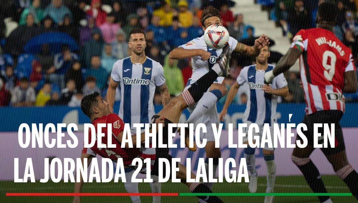 El Athletic Busca La Victoria Ante El Leganes Tras La Dura Derrota En Europa