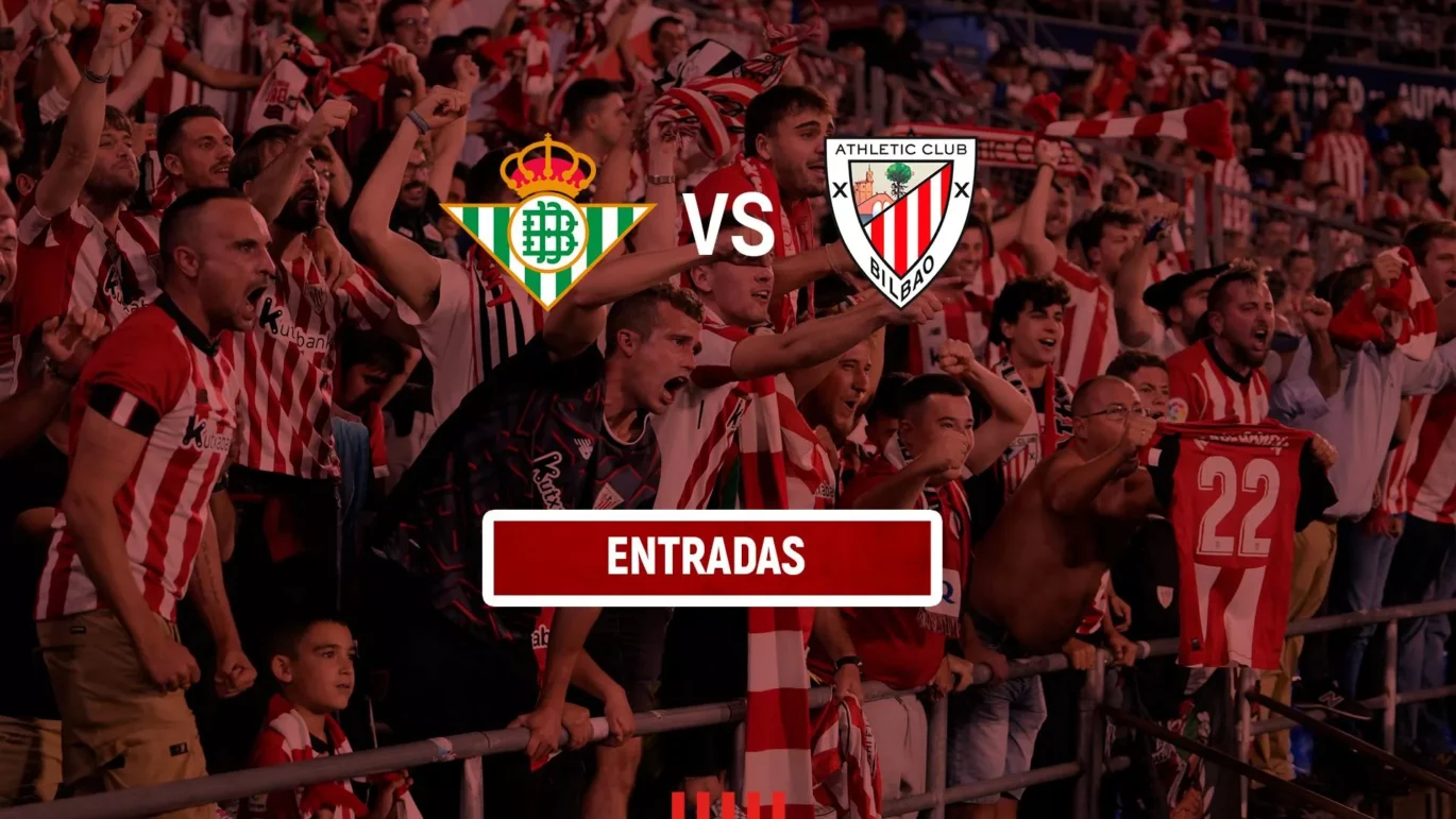 Las Entradas Para El Betis Athletic Ya Estan Disponibles Inscribete