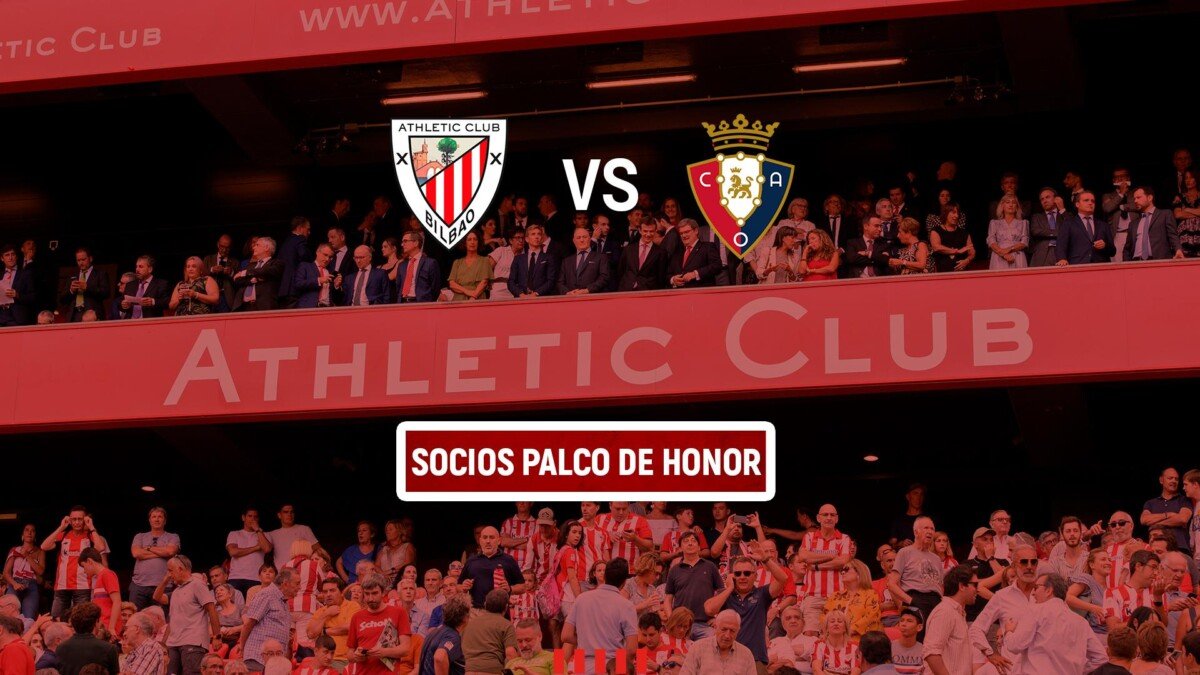 Asiste Al Palco De Honor En San Mames Inscribete Antes Del 11 De Marzo