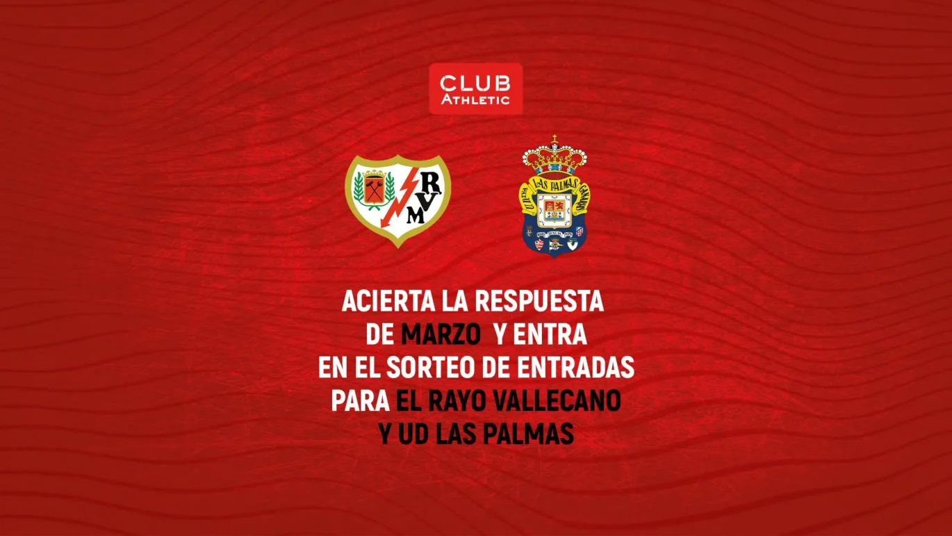 Consigue Entradas Dobles Para El Athletic Frente Al Rayo Y Las Palmas