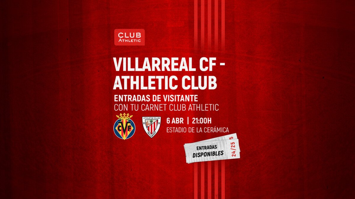 Consigue Tu Entrada Para El Partido Del Athletic Ante El Villarreal