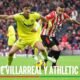 Descubre La Alineacion Del Villarreal Y Athletic Club Para Laliga