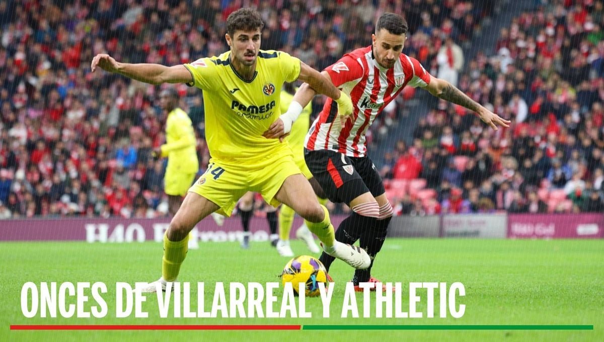 Descubre La Alineacion Del Villarreal Y Athletic Club Para Laliga